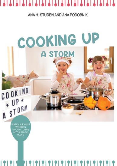 Cooking up a Storm - Watch as Your Wooden Spoon Turns Into a Magic Wand - cover