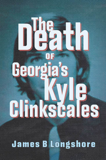 The Death of Georgia's Kyle Clinkscales - cover
