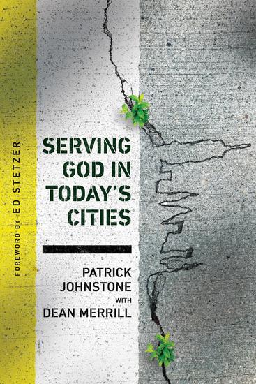 Serving God in Today's Cities - Facing the Challenges of Urbanization - cover