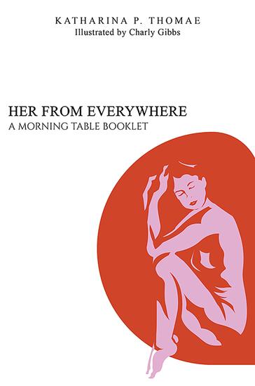 Her From Everywhere - A Morning Table Booklet - cover