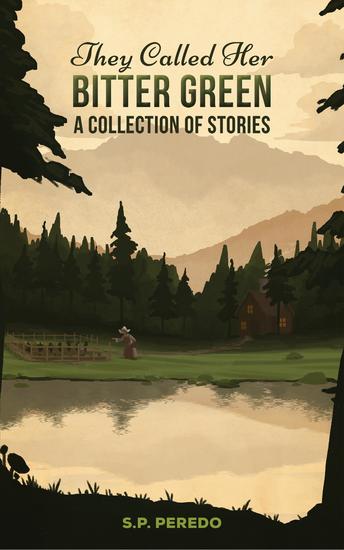 They Called Her Bitter Green - A Collection of Stories - cover