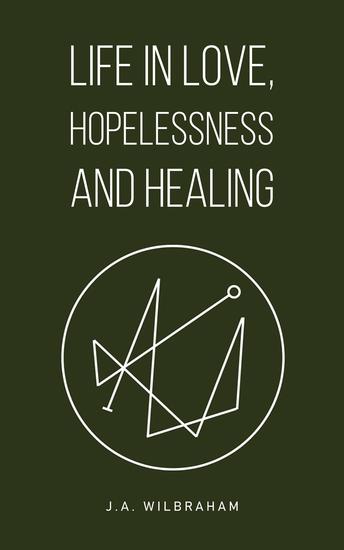 Life in Love Hopelessness and Healing - cover