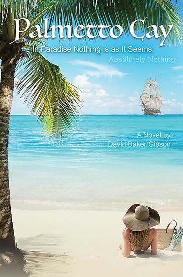 Palmetto Cay - In Paradise Nothing Is as It Seems Absolutely Nothing - cover
