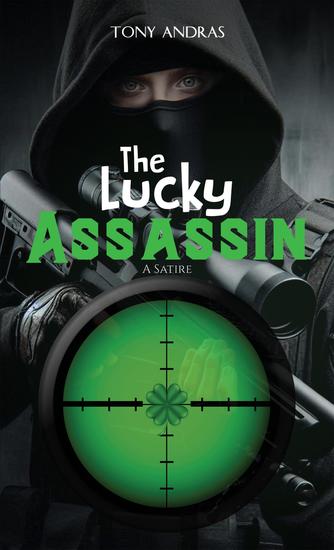 The Lucky Assassin - A Satire - cover