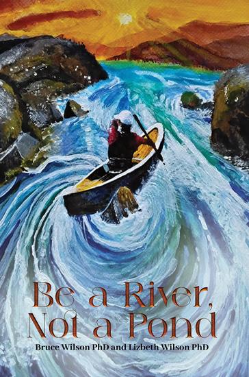 Be a River Not a Pond - cover