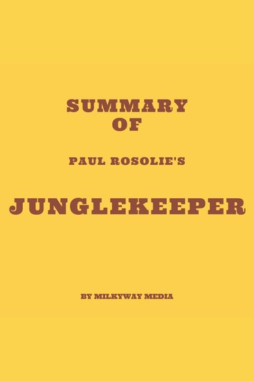 Summary of Paul Rosolie's Junglekeeper - cover