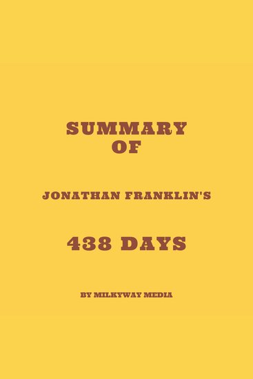 Summary of Jonathan Franklin's 438 Days - cover