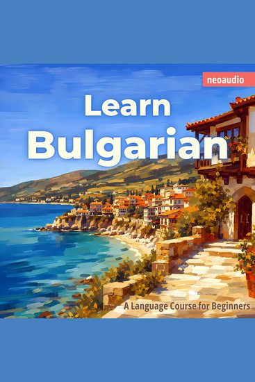 Language Courses for Beginners Learn Bulgarian (Unabridged) - cover