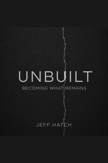 UnBUILT - Becoming What Remains - cover