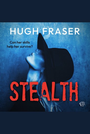 Stealth - A Completely Gripping Crime Thriller - cover