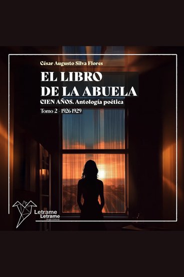 El libro de la abuela II - Cien años Antología poética Tomo 2 (1926-1929) - cover