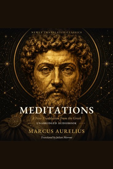 Meditations - The Stoic Journal of Roman Emperor Marcus Aurelius Newly Translated from the Greek - cover