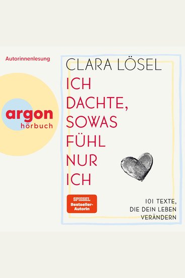 Ich dachte sowas fühl nur ich - 101 Texte die dein Leben verändern (Ungekürzte Lesung) - cover