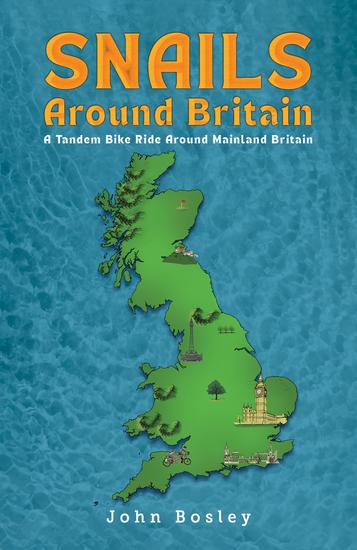 Snails Around Britain - A Tandem Bike Ride Around Mainland Britain - cover