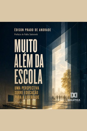 Muito além da escola - uma perspectiva sobre educação para a liberdade - cover