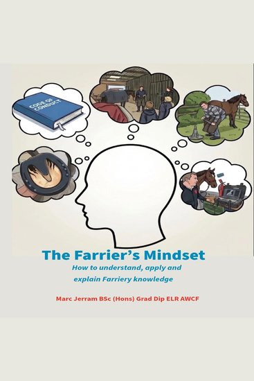 The Farrier's Mindset - How to Understand Apply and Explain Farriery Knowledge - cover