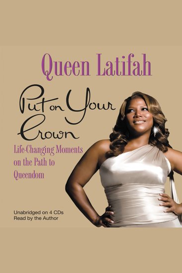 Put on Your Crown - Life-Changing Moments on the Path to Queendom - cover