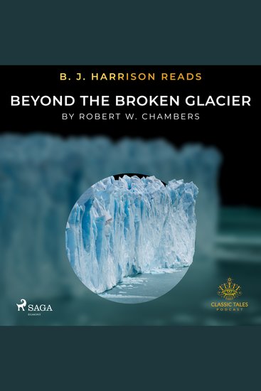 B J Harrison Reads Beyond the Broken Glacier - cover