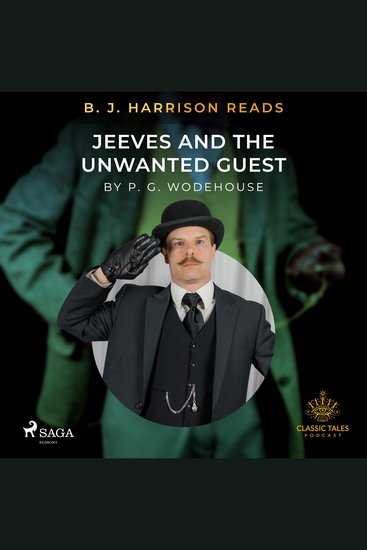 B J Harrison Reads Jeeves and the Unwanted Guest - cover