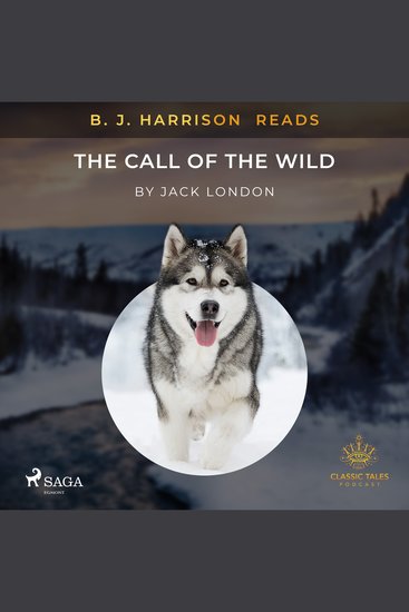 B J Harrison Reads The Call of the Wild - cover
