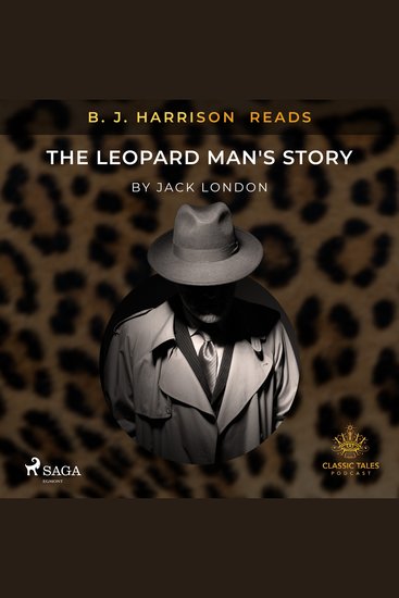B J Harrison Reads The Leopard Man's Story - cover