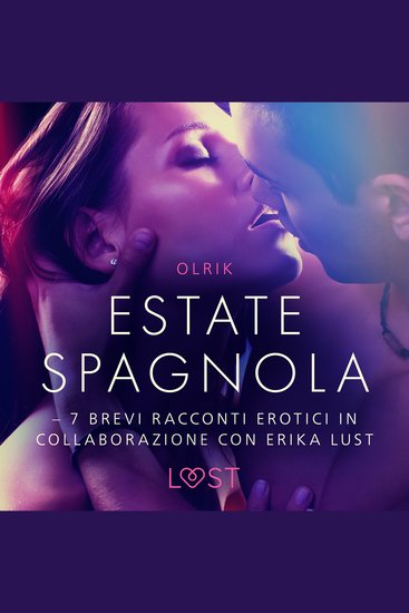 Estate spagnola - 7 brevi racconti erotici in collaborazione con Erika Lust - cover