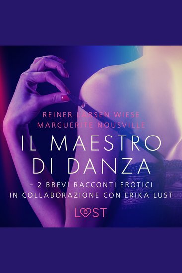 Il maestro di danza - 2 brevi racconti erotici in collaborazione con Erika Lust - cover