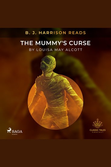 B J Harrison Reads The Mummy's Curse - cover