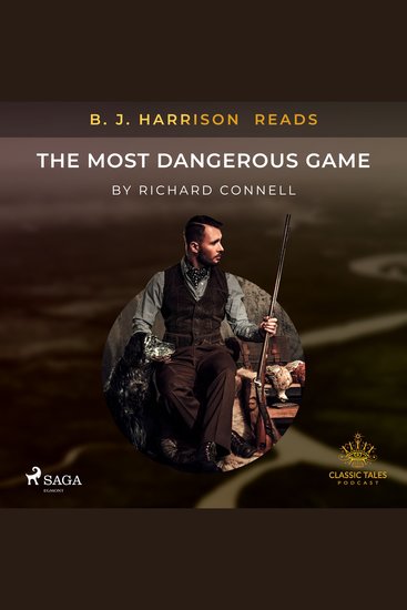 B J Harrison Reads The Most Dangerous Game - cover