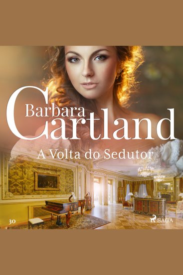 Volta do Sedutor A (A Eterna Coleção de Barbara Cartland 30) - cover