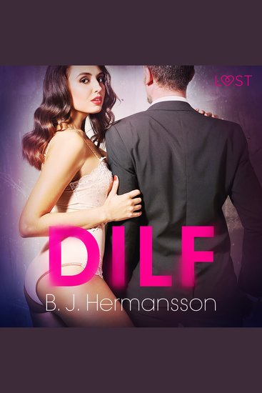 DILF – Une nouvelle érotique - cover