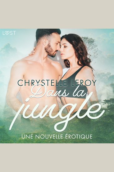 Dans la jungle – Une nouvelle érotique - cover