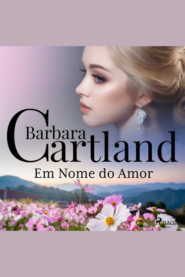 Em Nome do Amor (A Eterna Coleção de Barbara Cartland 50) - cover