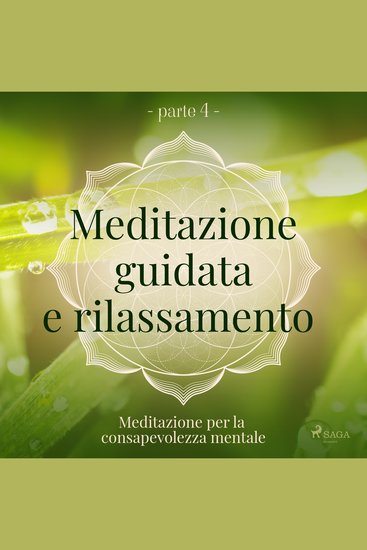 Meditazione guidata e rilassamento (parte 4) - Meditazione per la consapevolezza mentale - cover