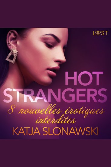 Hot strangers - 8 nouvelles érotiques interdites - cover