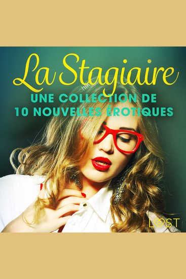 La Stagiaire – Une collection de 10 nouvelles érotiques - cover