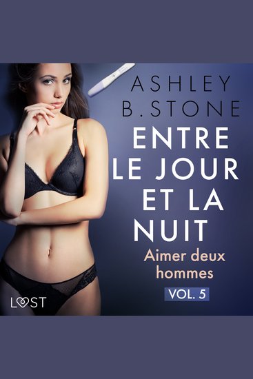 Entre le jour et la nuit 5 : Aimer deux hommes - Une nouvelle érotique - cover