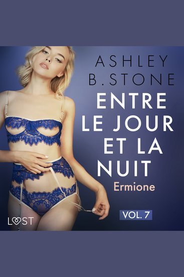 Entre le jour et la nuit 7 : Ermione - Une nouvelle érotique - cover