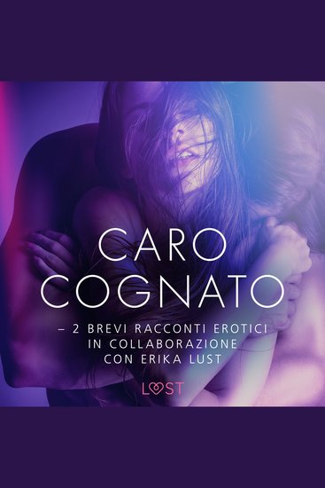Caro cognato - 2 brevi racconti erotici in collaborazione con Erika Lust - cover