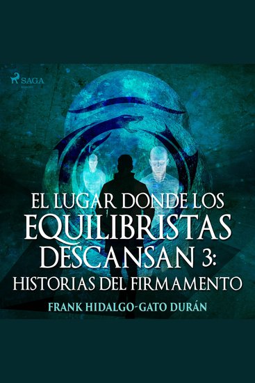 El lugar donde los equilibristas descansan III: Historias del firmamento - cover
