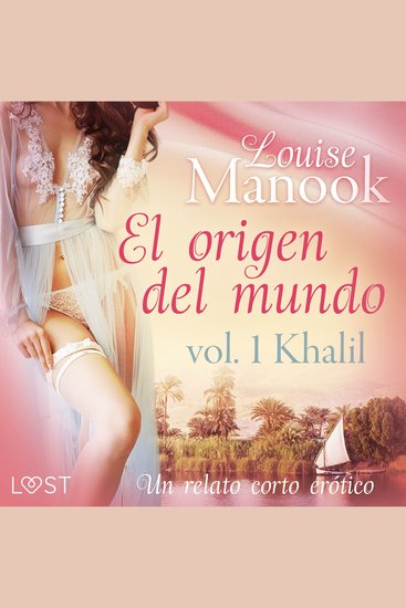 El origen del mundo vol 1 Khalil - un relato corto erótico - cover