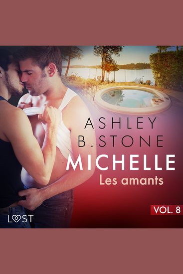 Michelle 8 : Les amants - Une nouvelle érotique - cover