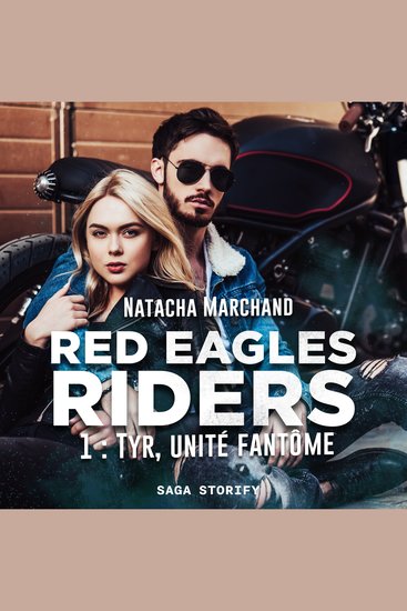 Red Eagles Riders T1 : Tyr unité fantôme - cover