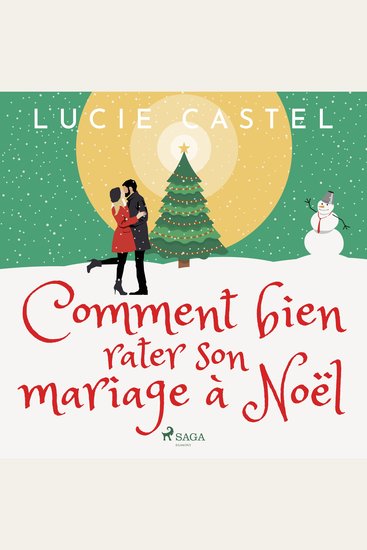 Comment bien rater son mariage à Noël - cover