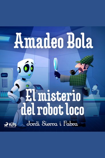 Amadeo Bola: El misterio del robot loco - cover