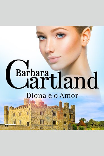 Diona e o Amor (A Eterna Coleção de Barbara Cartland 62) - cover