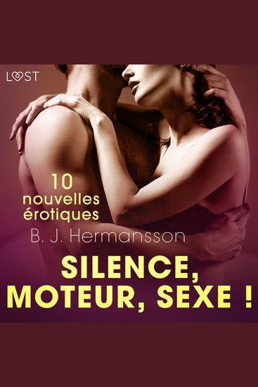 Silence moteur sexe ! - 10 nouvelles érotiques - cover