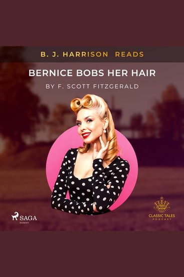 B J Harrison Reads Bernice Bobs Her Hair - cover