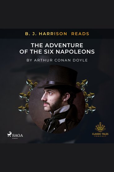 B J Harrison Reads The Adventure of the Six Napoleons - cover