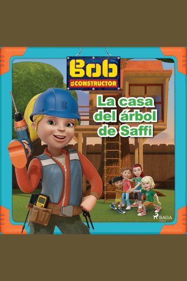Bob y sus amigos - La casa del árbol de Saffi - cover